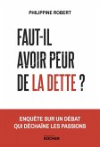 Faut-il avoir peur de la dette ? (eBook, ePUB) Faut-il avoir peur de la dette ? (eBook, ePUB)