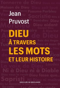 Cover Dieu à travers les mots et leur histoire (eBook, ePUB)