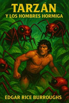 Tarzán y los hombres hormiga (eBook, ePUB) - Burroughs, Edgar Rice