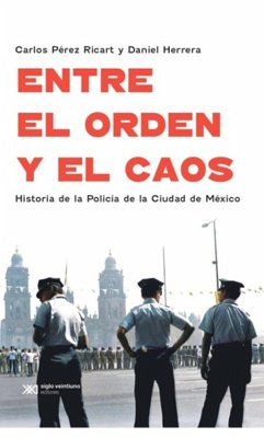 Entre el orden y el caos (eBook, ePUB) - Carlos A. Pérez Ricart; Daniel Herrera Rangel