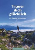 Trauer dich glücklich (eBook, ePUB)