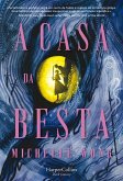 A Casa Da Besta (eBook, ePUB) A Casa Da Besta (eBook, ePUB)