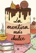 La mentira más dulce (eBook, ePUB) - Bild 1