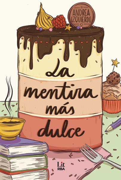 La mentira más dulce (eBook, ePUB)