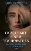 Im Bett mit einem Psychopathen   (Mängelexemplar)