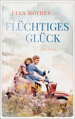 Flüchtiges Glück   (Mängelexemplar) - Mothes, Ulla