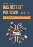 Das Netz ist politisch - Teil II (eBook, ePUB)
