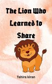 The Lion Who Learned to Share (eBook, ePUB)