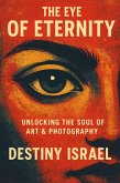 The Eye of Eternity (eBook, ePUB) The Eye of Eternity (eBook, ePUB)