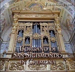 L'Organo Di San Sigismondo In Cremona L'Organo Di San Sigismondo In Cremona