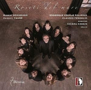 Schumann/Faure: Roseti Del Mare Schumann/Faure: Roseti Del Mare