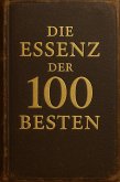 Die Essenz der 100 Besten (eBook, ePUB)