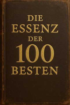 Cover Die Essenz der 100 Besten (eBook, ePUB)
