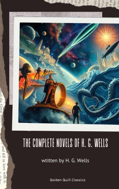 The Complete Novels of H. G. Wells (eBook, ePUB) - Wells, H. G.