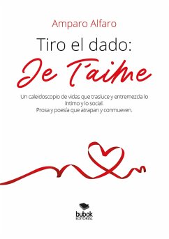 Cover Tiro el dado: Je t'aime (eBook, ePUB)