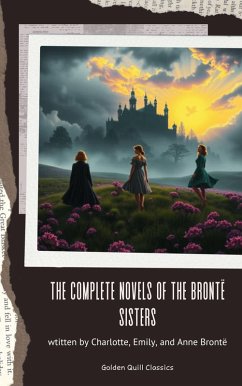 Cover The Complete Novels of the Brontë Sisters (eBook, ePUB)
