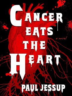 Cover Cancer Eats the Heart (eBook, ePUB)