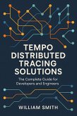 Tempo Distributed Tracing Solutions (eBook, ePUB)