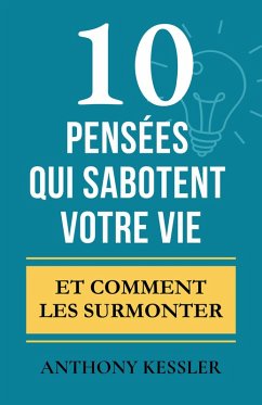 Cover 10 Pensées Qui Sabotent Votre Vie (eBook, ePUB)