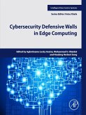 Cybersecurity Defensive Walls in Edge Computing (eBook, ePUB) Cybersecurity Defensive Walls in Edge Computing (eBook, ePUB)