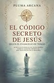 El Código Secreto De Jesús Según El Evangelio De Tomás (eBook, ePUB)