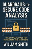 Guardrails for Secure Code Analysis (eBook, ePUB)