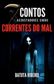 7 Contos Assustadores Sobre Correntes Do Mal (eBook, ePUB)
