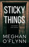 Sticky Things: Een donker kort verhaal (eBook, ePUB) Sticky Things: Een donker kort verhaal (eBook, ePUB)