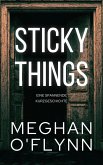 Sticky Things: Eine spannende Kurzgeschichte (eBook, ePUB) Sticky Things: Eine spannende Kurzgeschichte (eBook, ePUB)
