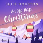 An Off–Piste Christmas: a laugh-out-loud, cosy Christmas read (MP3-Download)