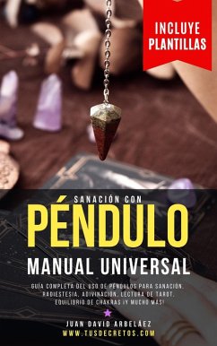 Sanación Con Péndulo Manual Universal (eBook, ePUB) Cover Sanación Con Péndulo Manual Universal (eBook, ePUB)