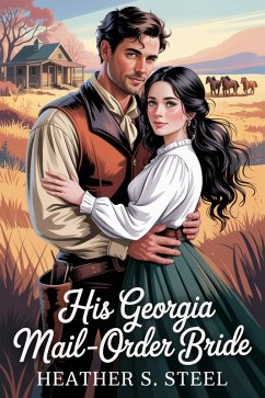 Cover His Georgia Mail-Order Bride (eBook, ePUB)