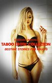 Taboo Erotic Collection - Volume 1 (eBook, ePUB) Taboo Erotic Collection - Volume 1 (eBook, ePUB)