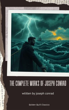 The Complete Works of Joseph Conrad (eBook, ePUB) - Conrad, Joseph