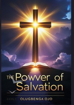 The Power of Salvation (eBook, ePUB) - Ojo, Olugbenga