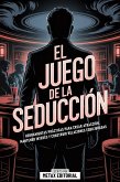 El Juego De La Seduccion (eBook, ePUB)