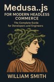 Medusa.js for Modern Headless Commerce (eBook, ePUB)