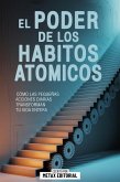 El Poder De Los Habitos Atomicos (eBook, ePUB)