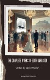 The Complete Works of Edith Wharton (eBook, ePUB)