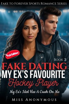 Cover Fake Dating My Ex's Favourite Hockey Player (eBook, ePUB)