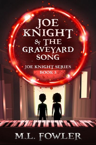 Joe Knight & the Graveyard Song (eBook, ePUB) Joe Knight & the Graveyard Song (eBook, ePUB)