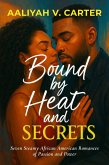 Bound by Heat and Secrets (eBook, ePUB)