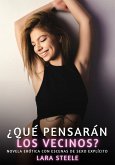 ¿Qué pensarán los Vecinos? (eBook, ePUB)