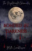 Bonded By Darkness (The Nightworld Chronicles, #1) (eBook, ePUB)
