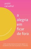 A alegria em ficar de fora (eBook, ePUB)