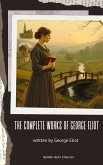 The Complete Works of George Eliot (eBook, ePUB)