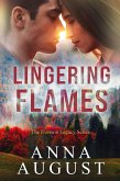 Lingering Flames (The Everson Legacy Series, #1) (eBook, ePUB)