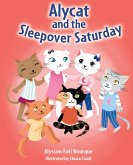 Alycat and the Sleepover Saturday (eBook, ePUB) Alycat and the Sleepover Saturday (eBook, ePUB)