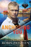Anchoring You (The Wright Heroes of Maine, #9) (eBook, ePUB)