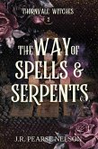 The Way of Spells and Serpents (Thornvale Witches, #2) (eBook, ePUB)